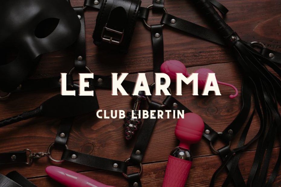le karma club libertin et échangiste