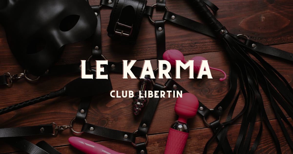 le karma club libertin et échangiste